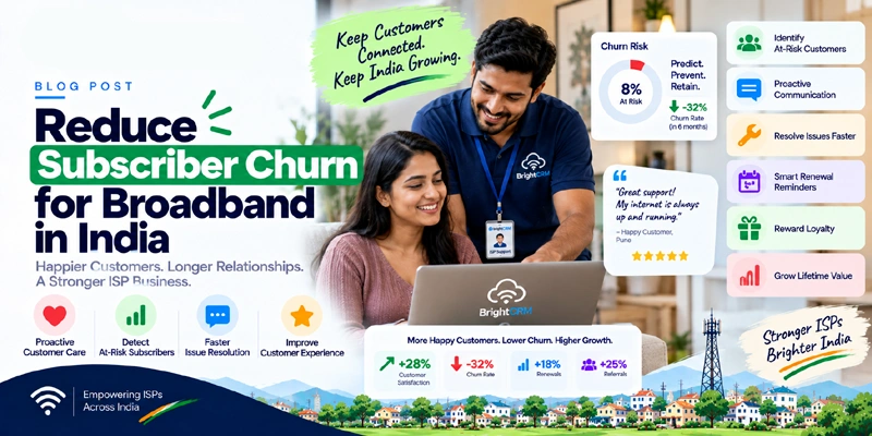 Reducing subscriber churn for broadband ISPs in India